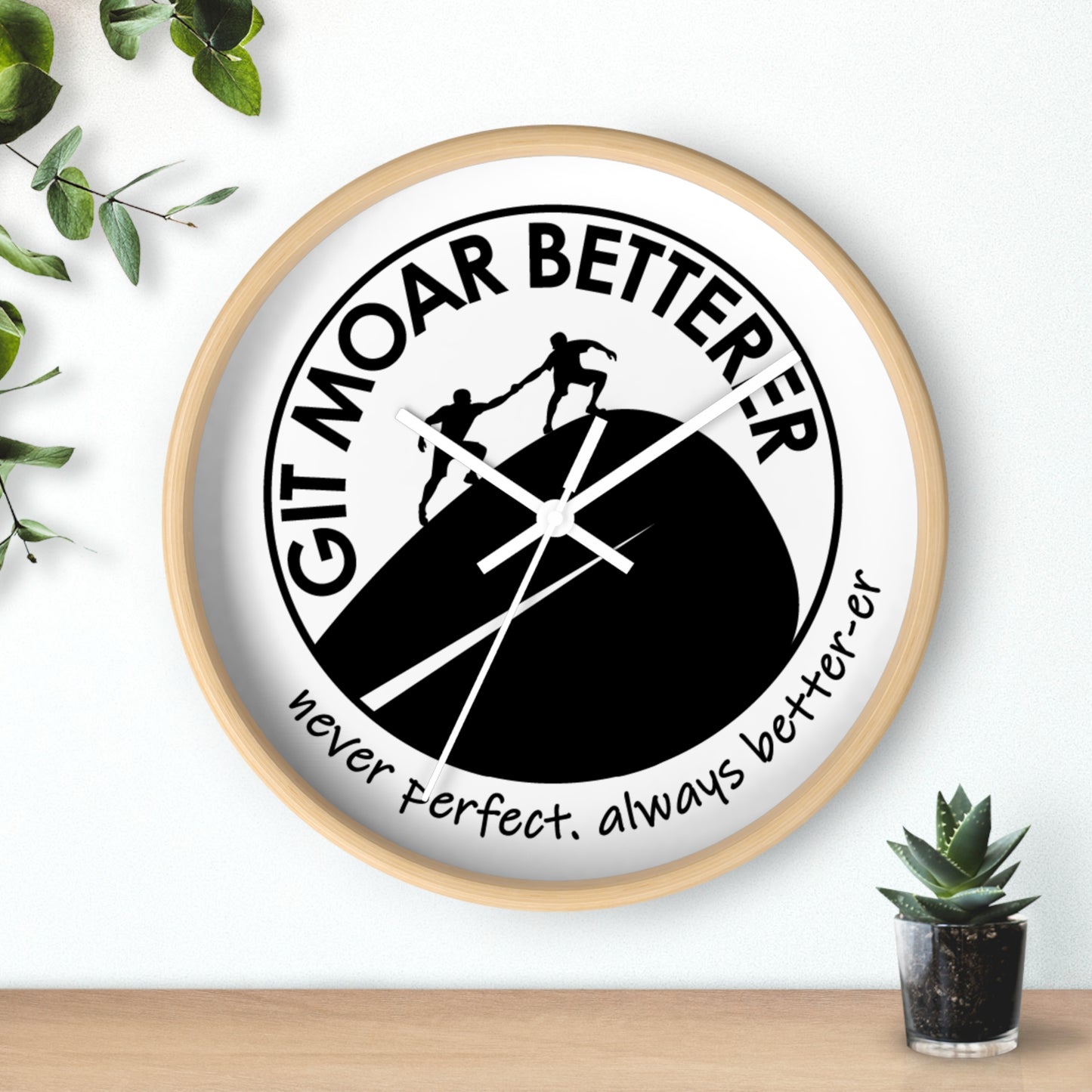 Git Moar Betterer Make Today Count Wall Clock