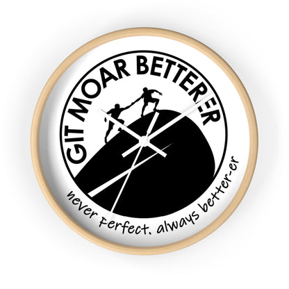 Git Moar Betterer Make Today Count Wall Clock